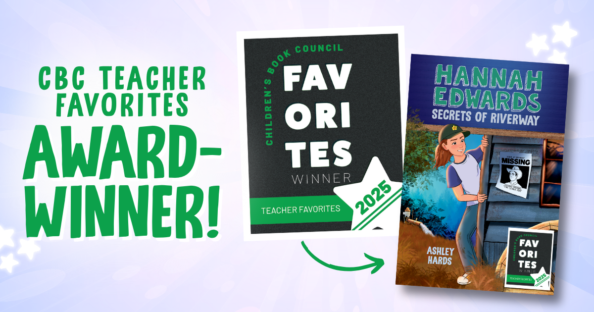 On the left, image reads "Winner! CBC Teachers Favorites Award" in green text on a light purple background. On the right, the 2025 seal of the CBC Favorites Award sits next to the book cover of Hannah Edwards Secrets of Riverway.